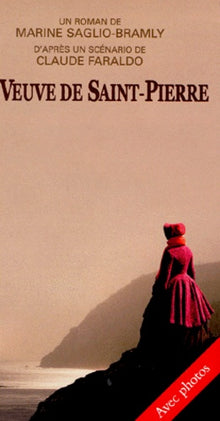 La veuve de Saint-Pierre