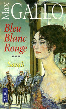 Bleu blanc rouge, tome 3 : Sarah