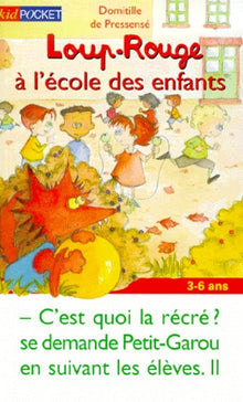 Loup rouge à l'école des enfants