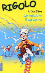 Rigolo, tome 24 : La Machine à mémoire