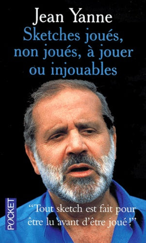 Sketches joués, non joués, à jouer ou injouables