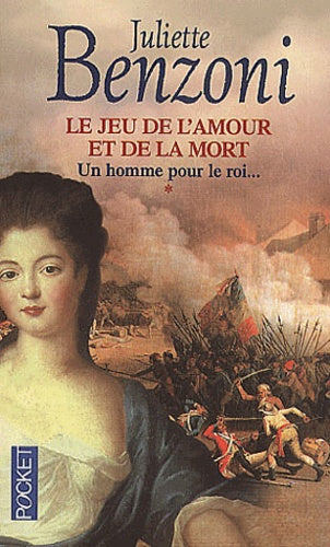 Le Jeu de l'amour et de la mort, tome 1 : Un homme pour le roi