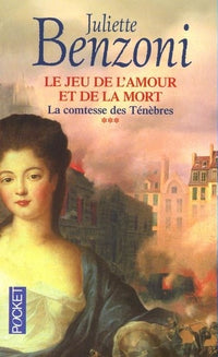 Le Jeu de l'amour et de la mort, tome 3 : La Comtesse des ténèbres