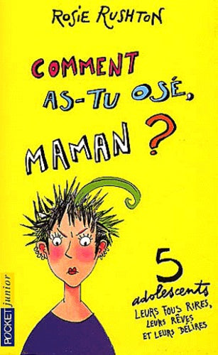 Comment as-tu osé Maman ?