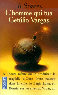 L'Homme qui tua Getùlio Vargas