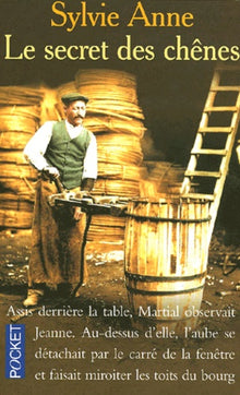 Le secret des chênes