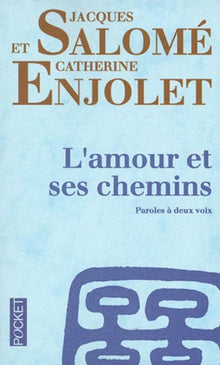 L'amour et ses chemins