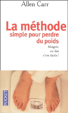 La méthode simple pour perdre du poids