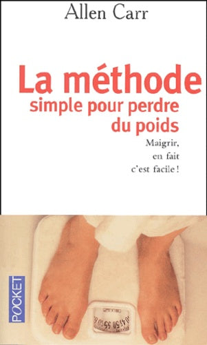 La méthode simple pour perdre du poids