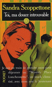 Toi, ma douce introuvable