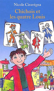 Chichois et les quatre Louis