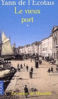 Le Vieux Port, tome 1