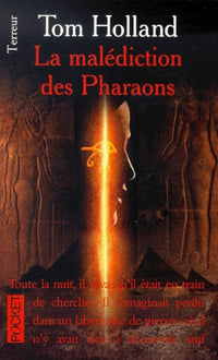 La Malediction Des Pharaons
