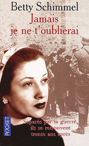 Jamais je ne t'oublierai