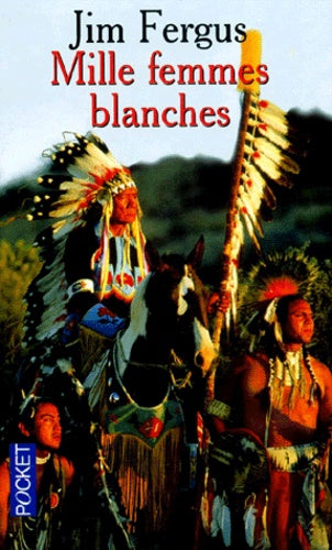 Mille femmes blanches, Tome 1 :