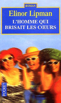 L'homme qui brisait les coeurs