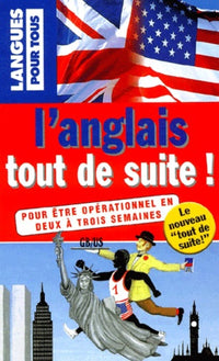 L'anglais tout de suite !