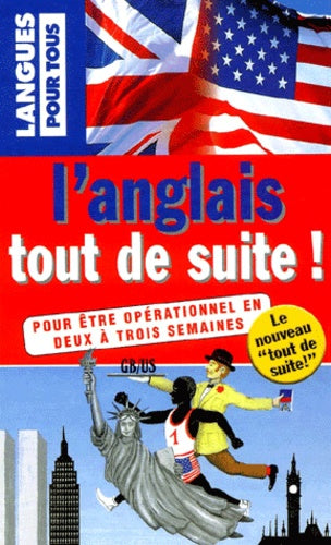 L'anglais tout de suite !
