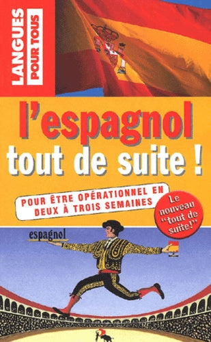 Langues pour tous : L'espagnol tout de suite !