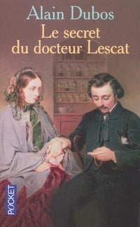 SECRET DU DR LESCAT