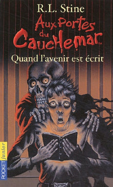 Aux portes du cauchemar, tome 5 : Quand l'avenir est écrit