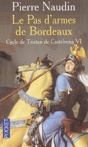 Le Pas d'armes de Bordeaux, tome 6
