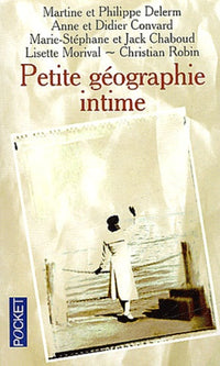 Petite géographie intime