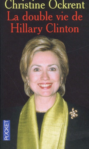 La Double Vie d'Hillary Clinton