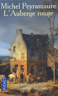 L'auberge rouge : L'Enigme de Peyrebeille, 1833