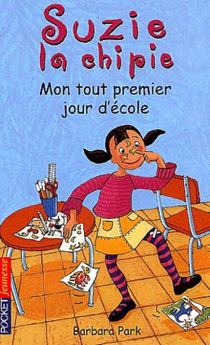Suzy la Chipie, tome 1 : Mon tout premier jour d'école