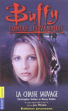 Buffy contre les vampires, tome 9 : La Chasse sauvage