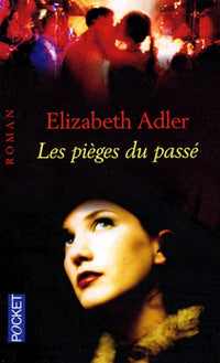 Les pièges du passé