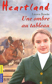 Heartland, tome 10 : Une ombre au tableau