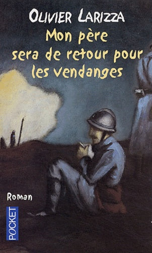 Mon père sera de retour pour les vendanges