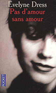 Pas d'amour sans amour