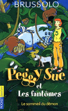 Peggy Sue et les Fantômes, tome 2 : Le Sommeil du démon
