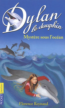 Dylan le dauphin, Mystère sous l'océan