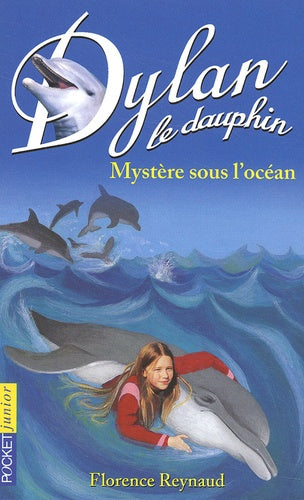 Dylan le dauphin, Mystère sous l'océan