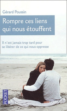 rompre ces liens qui nous étouffent