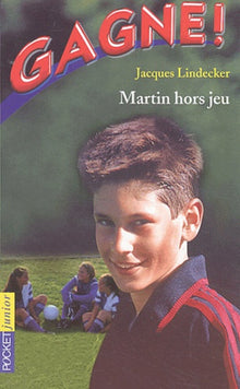 Gagne ! Martin hors-jeu