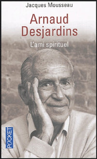 Arnaud Desjardins : L'Ami spirituel