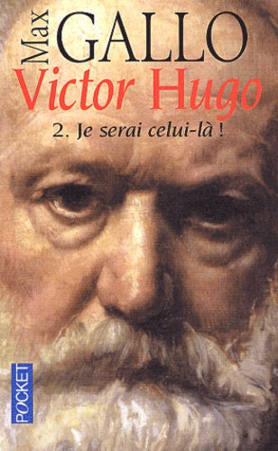 Je serai celui-là 1844-1885