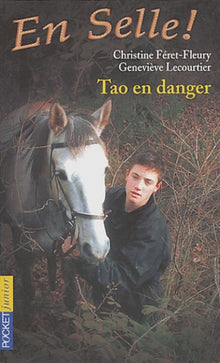 En selle ! Tome 6 : Tao en danger