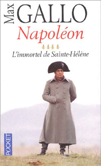 Napoléon, tome 4 : L'Immortel de Sainte-Hélène
