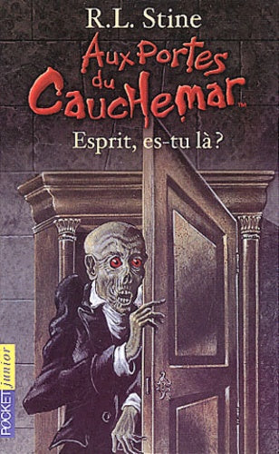 Aux portes du cauchemar, tome 7 : Esprit es-tu là ?