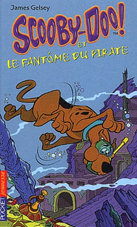 Scooby-Doo, tome 3 : Scooby-Doo et le Fantôme du pirate