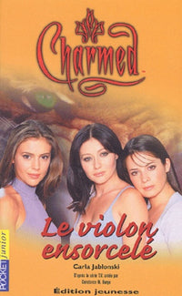 Charmed, tome 7 : Le Violon ensorcelé