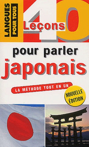 40 leçons pour parler japonais
