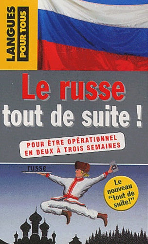 Le russe tout de suite !
