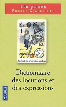 Dictionnaire de vocabulaire, tome 2 : Locutions et expressions